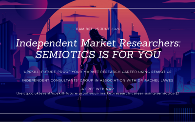 Independent market researchers: Future-proof your career in research using semiotics. Webinar 25 June 2020